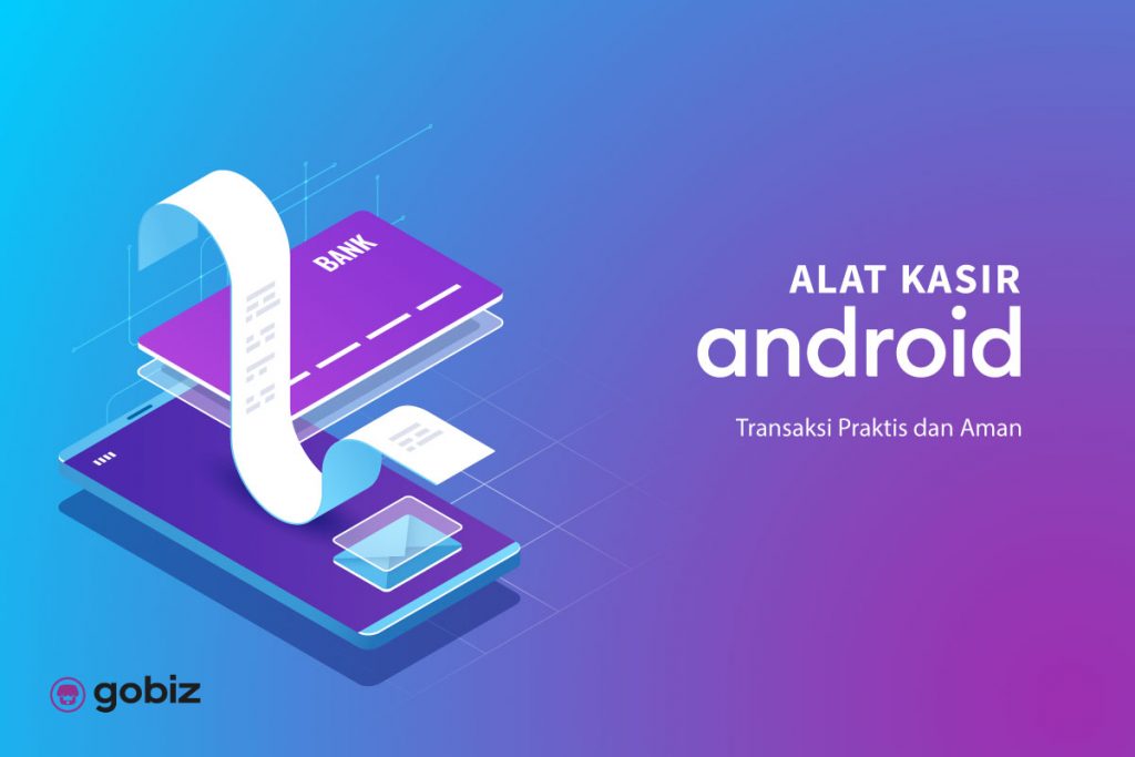 Alat Kasir Android Gobiz