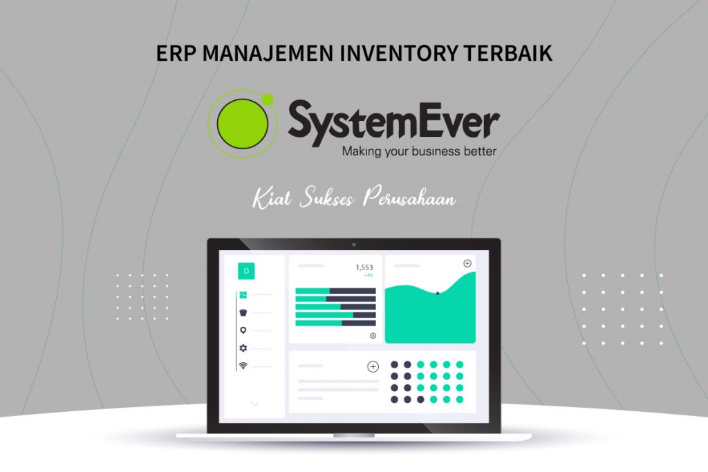 ERP Manajemen Inventory Terbaik SystemEver Indonesia