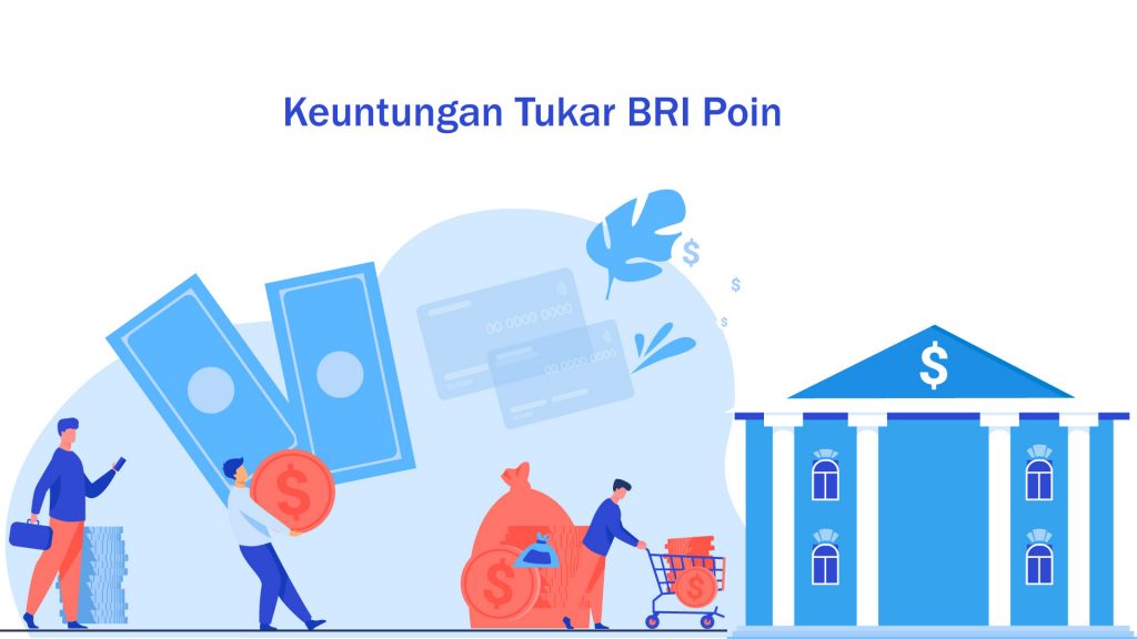 Keuntungan Tukar BRI Poin