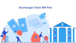 Keuntungan Tukar BRI Poin