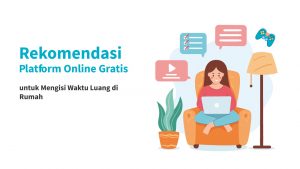 Rekomendasi Platform Online